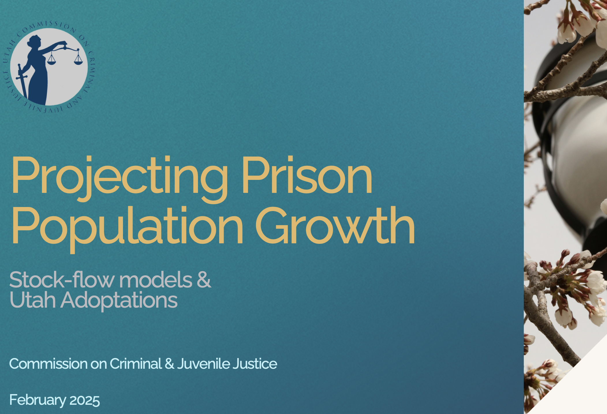 Title slide: Projecting Prison Population Growth with flowers and a justice scale logo.