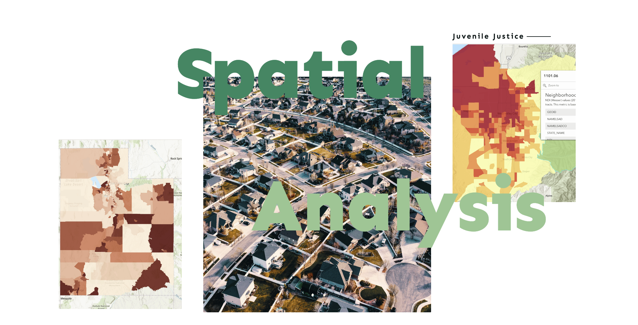 Aerial view of suburb with two maps, overlaid text reads Spatial Analysis.