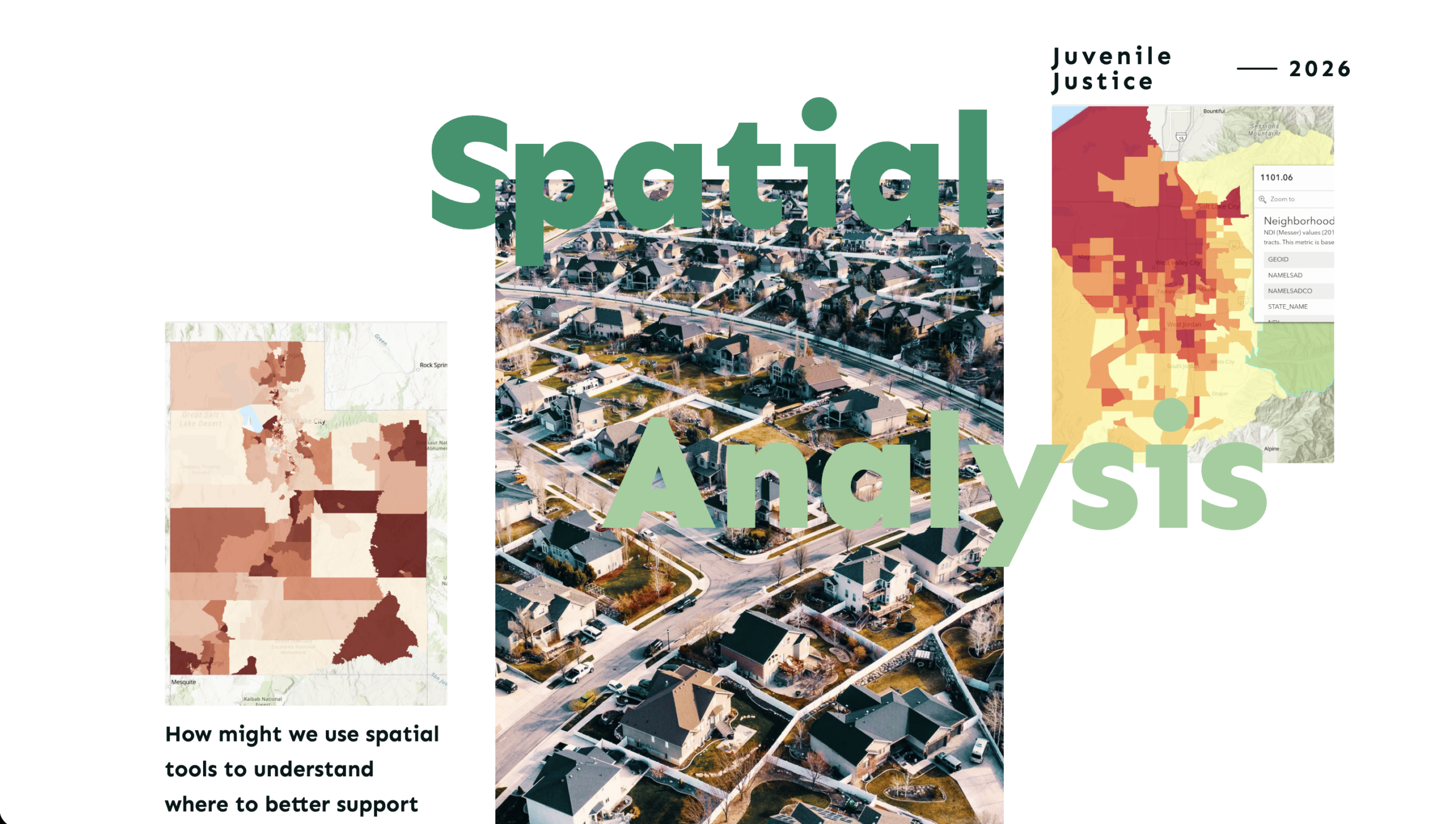 Aerial view of suburban homes with spatial analysis maps and the text Spatial Analysis.